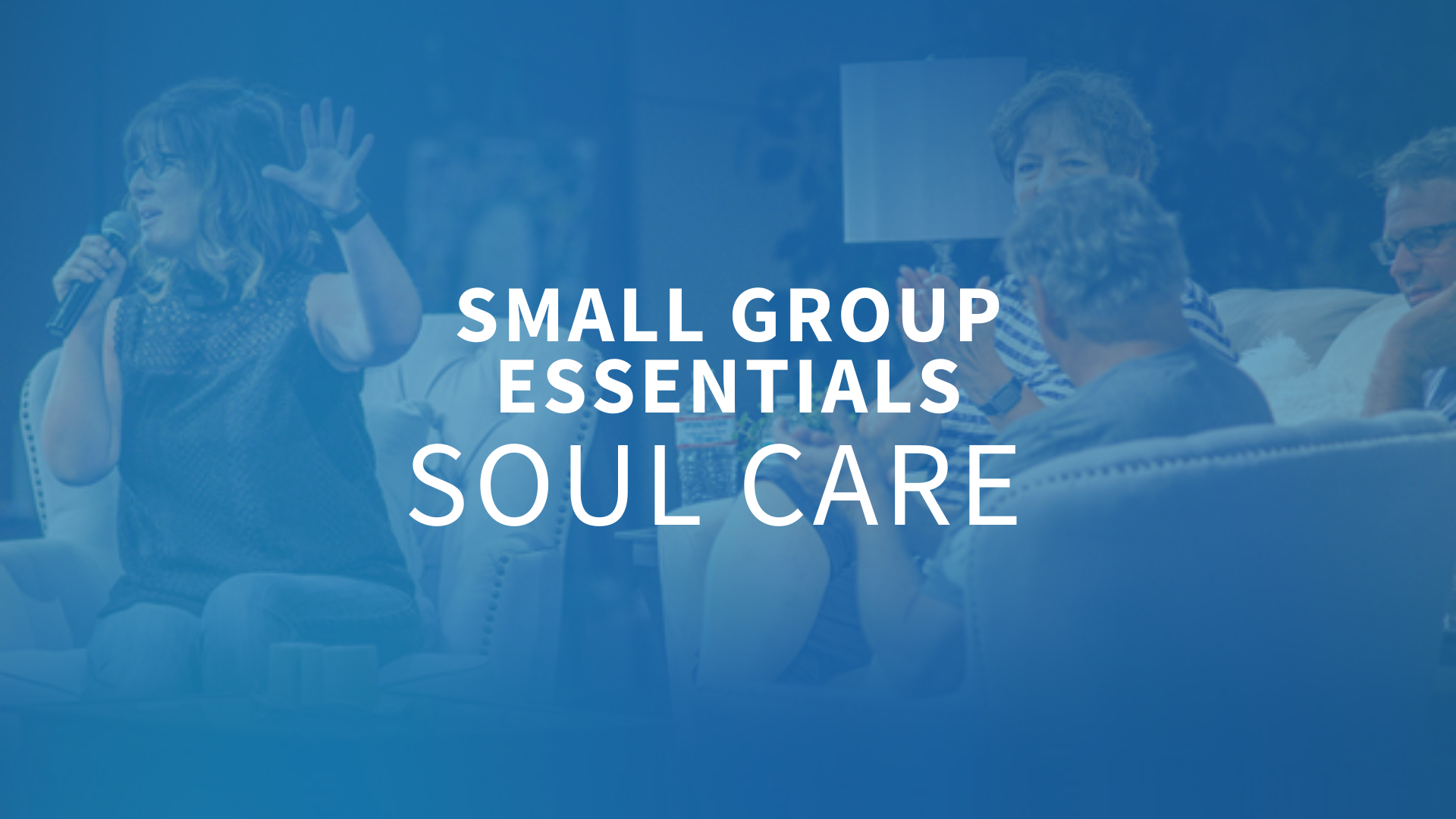 Soul Care Video Study Vineyard Digital